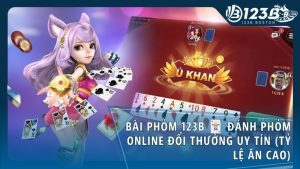 bai phom 123b - Bài Phỏm 123B – Sảnh Đánh Phỏm Online Đổi Thưởng Uy Tín Số 1
