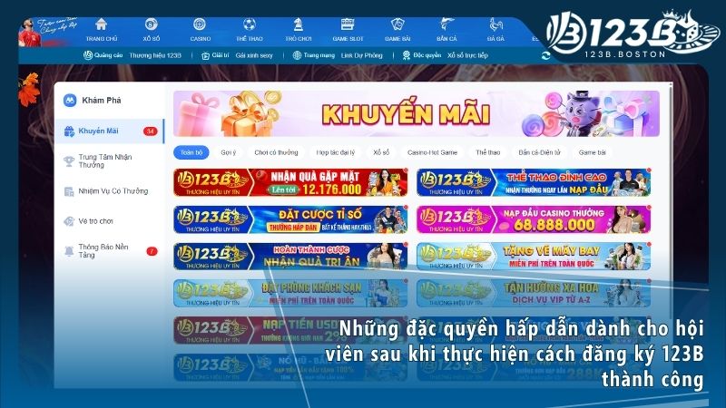Khi trở thành thành viên của 123b bạn sẽ nhận được vô vàn ưu đãi độc quyền từ nhà cái